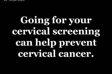 Going for cervical screening can help prevent cervical cancer